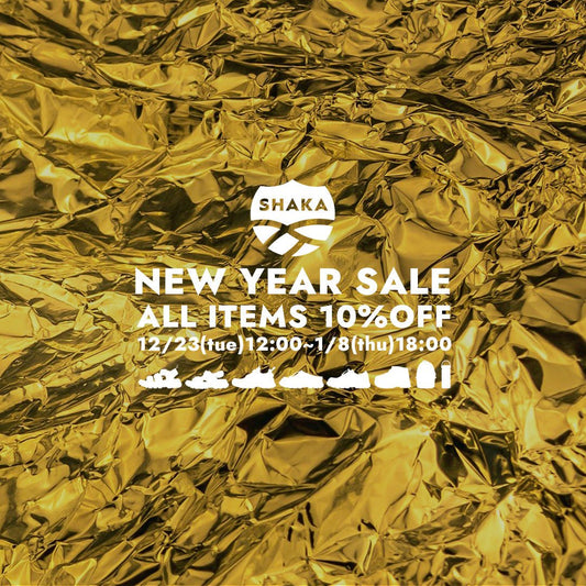 2025→2026 NEW YEAR SALE - SHAKA(シャカ)公式オンラインストア