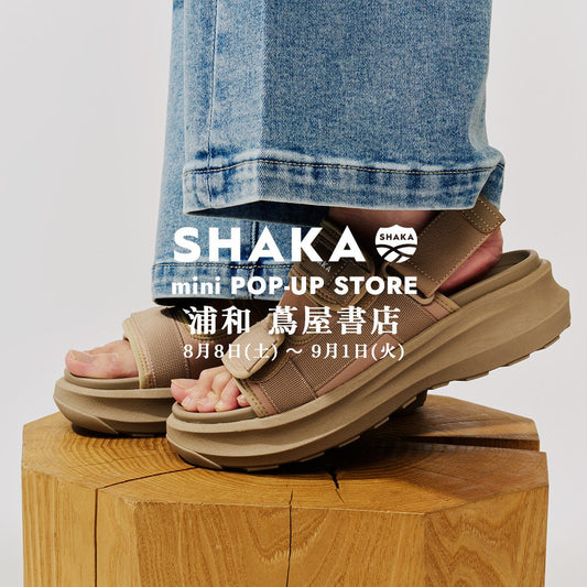 2026SS SHAKA mini POP-UP [8/8(土)〜9/1(火) ] ＠浦和 蔦屋書店 (埼玉県) - SHAKA(シャカ)公式オンラインストア