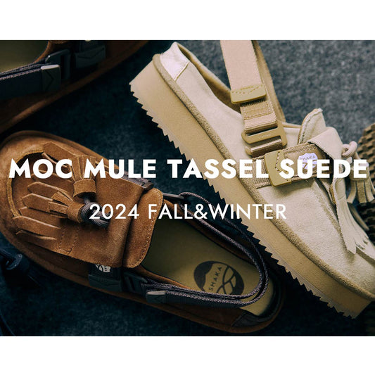 ー24FW-MOC MULE TASSEL SUEDEー - SHAKA(シャカ)公式オンラインストア