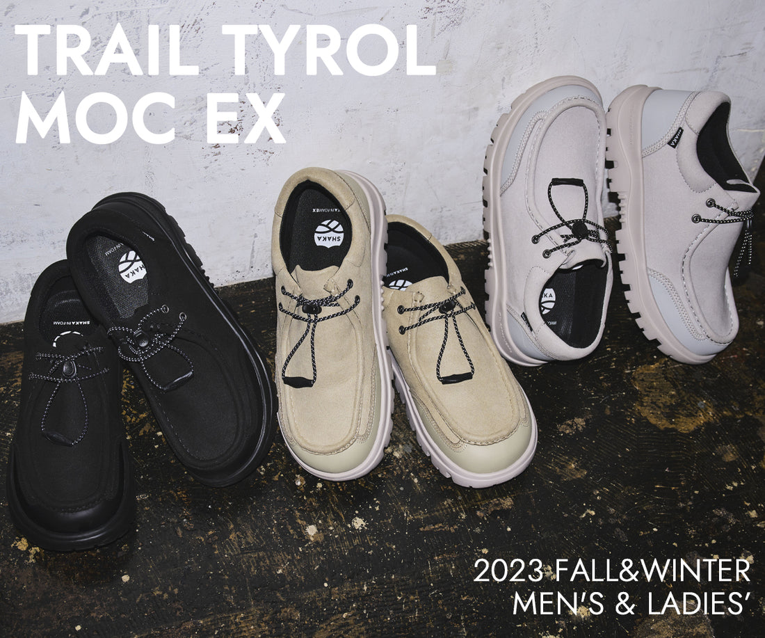 ー23FW-TRAIL TYROL MOC EXー – SHAKA(シャカ)公式オンラインストア