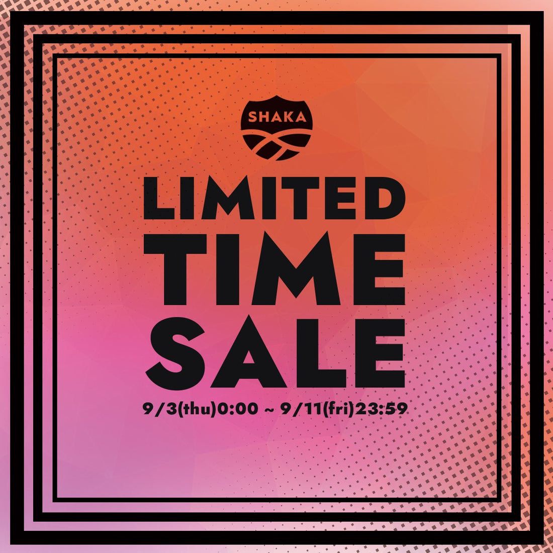 LIMITED TIME SALE - SHAKA(シャカ)公式オンラインストア