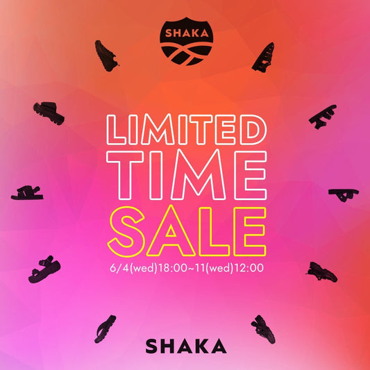 LIMITED TIME SALE 6/4(水)18:00～6/11(水)12:00 - SHAKA(シャカ)公式オンラインストア