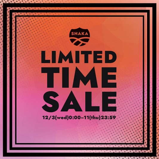 LIMITED TIME SALE - SHAKA(シャカ)公式オンラインストア