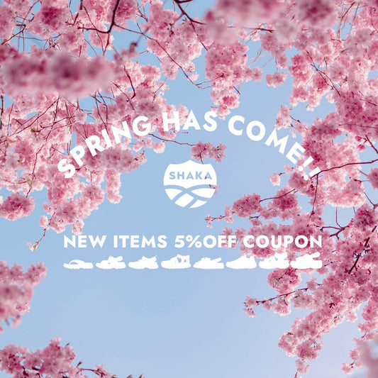 SPRING HAS COME !! - SHAKA(シャカ)公式オンラインストア